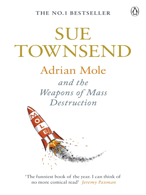 Title details for Adrian Mole and the Weapons of Mass Destruction by Sue Townsend - Wait list